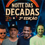 NOITE DAS DÉCADAS – 2ª Edição